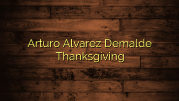 Arturo Alvarez Demalde Thanksgiving