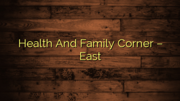 Health And Family Corner – East